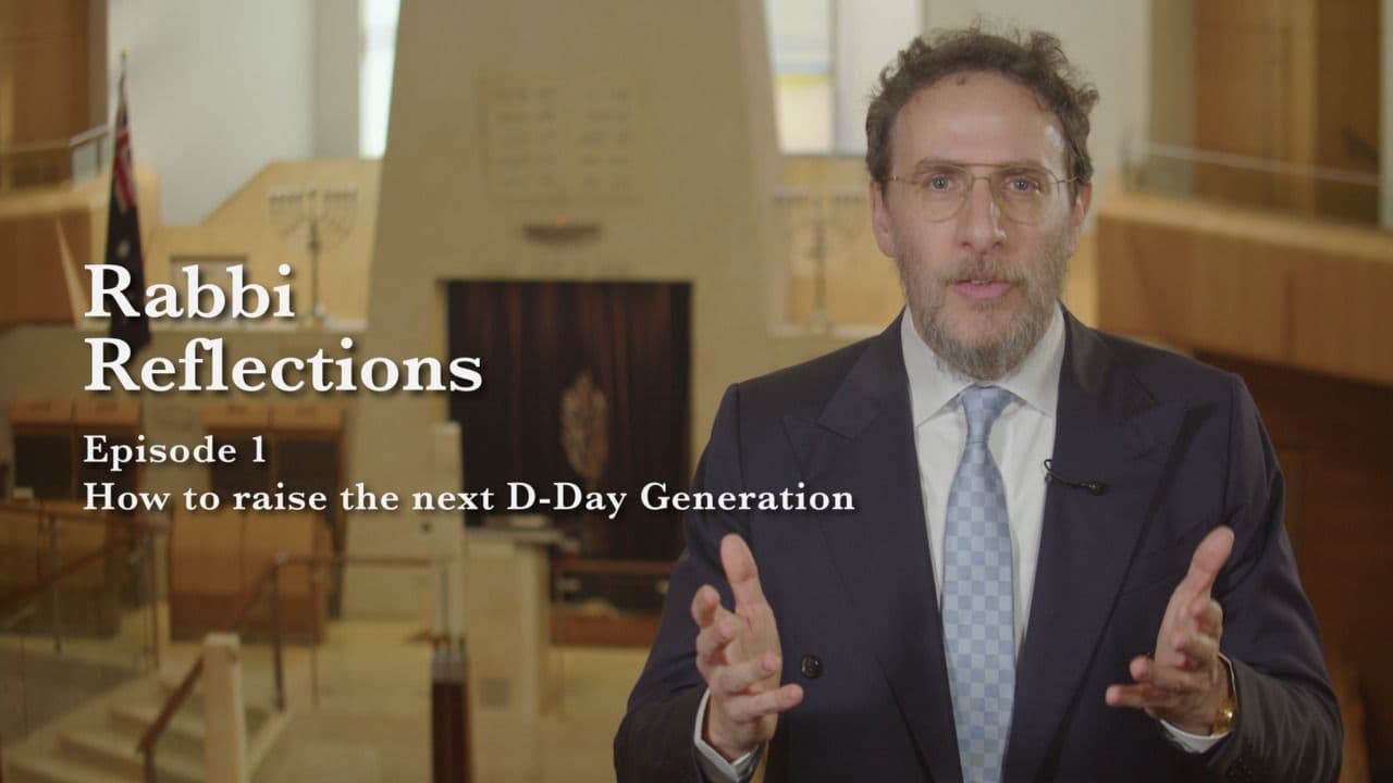 How to raise the next D-Day Generation | Rabbi’s Reflections | Episode 1
